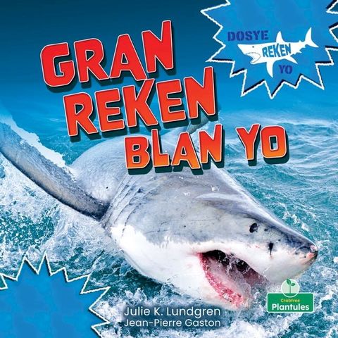 Gran Reken Blan Yo (Great White Sharks)(Kobo/電子書)