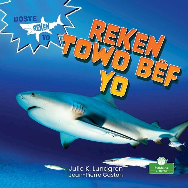  Reken Towo B&egrave;f Yo (Bull Sharks)(Kobo/電子書)