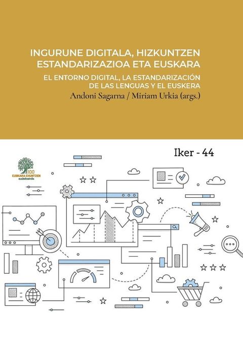 Ingurune digitala, hizkuntzen estandarizazioa eta euskara = El entorno digital, la estandarizaci&oacute;n de las lenguas y el euskera(Kobo/電子書)