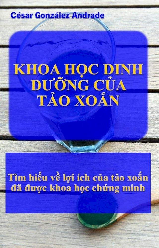  Khoa Học Dinh Dưỡng Của Tảo Xoắn(Kobo/電子書)