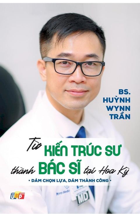 Từ Kiến Trúc Sư Thành Bác Sĩ Tại Hoa Kỳ(Kobo/電子書)