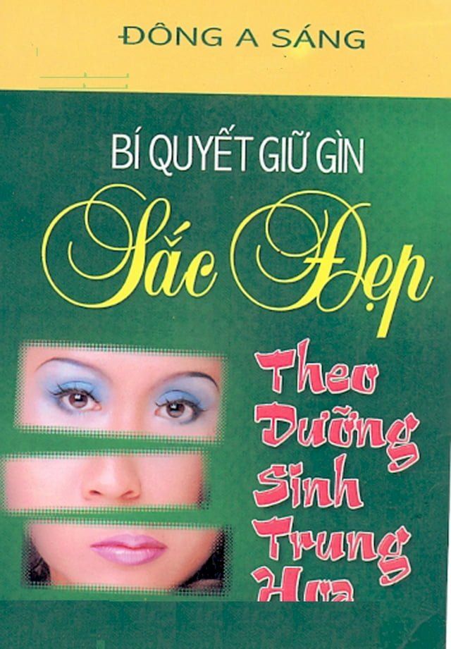  B&iacute; quyết giữ g&igrave;n sắc đẹp: Theo dưỡng sinh Trung Hoa.(Kobo/電子書)