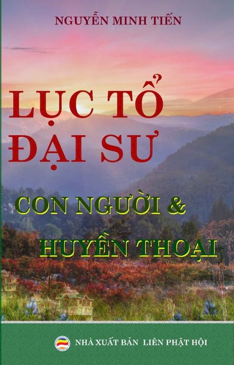 Lục Tổ Đại Sư: Con người v&agrave; huyền thoại(Kobo/電子書)