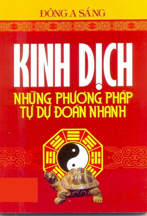 Kinh Dịch: Những phương pháp tự dự đoán nhanh(Kobo/電子書)