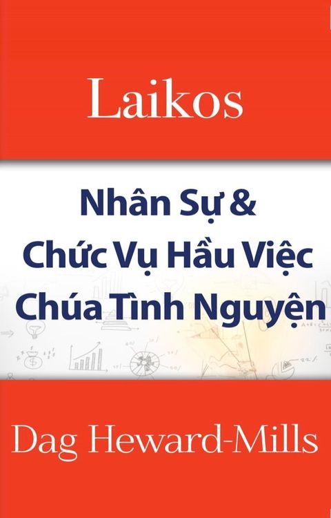 Laikos: Nh&acirc;n Sự & Chức Vụ Hầu Việc Ch&uacute;a T&igrave;nh Nguyện(Kobo/電子書)