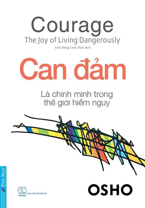 Can Đảm - L&agrave; Ch&iacute;nh M&igrave;nh Trong Thế Giới Hiểm Nguy(Kobo/電子書)