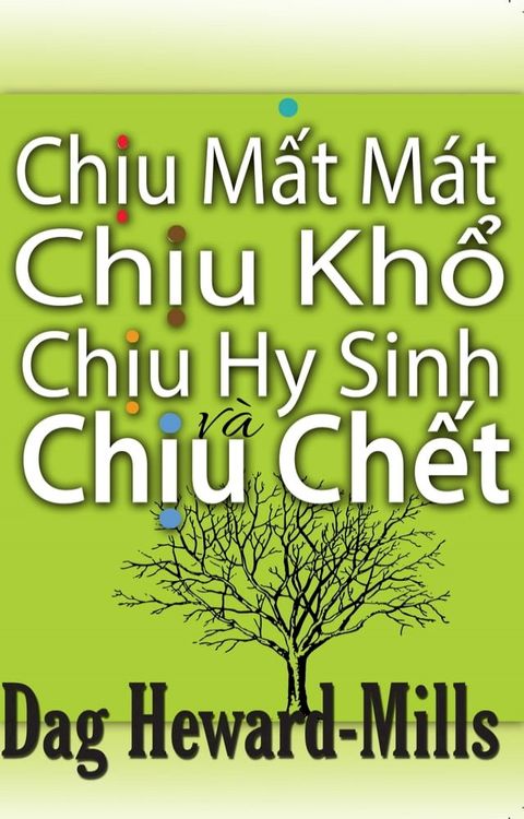 Chịu Mất Mát, Chịu Khổ, Chịu Hy Sinh và Ch...