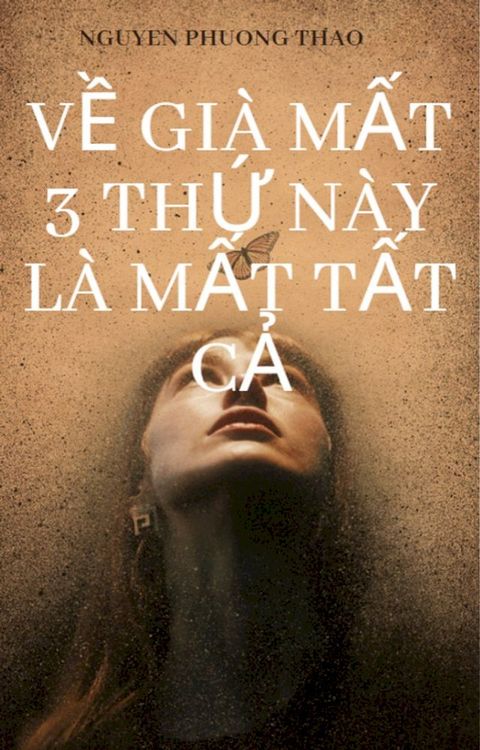 Ve Gia Mat 3 Thu Nay La Mat Tat Ca(Kobo/電子書)