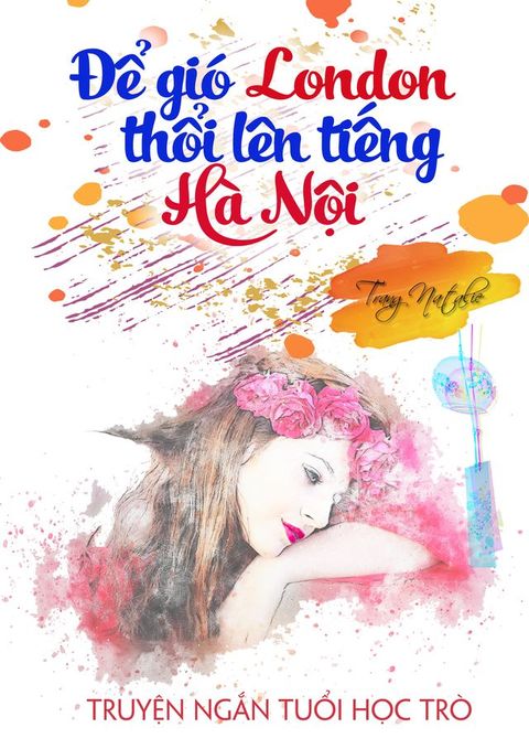 Để Gió London Thổi Lên Tiếng Hà Nội