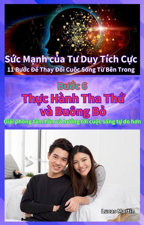 Thực Hành Tha Thứ và Buông Bỏ : Giải phón...