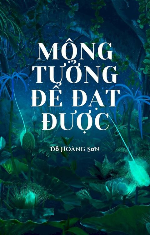 Mộng Tưởng Để Đạt Được