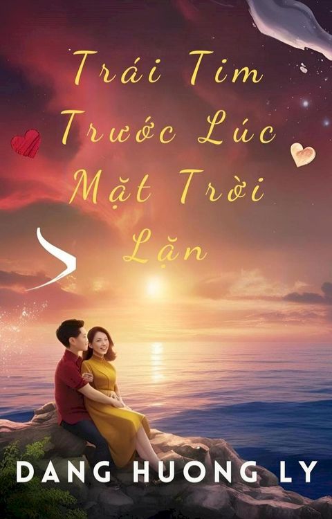 Trái Tim Trước Lúc Mặt Trời Lặn