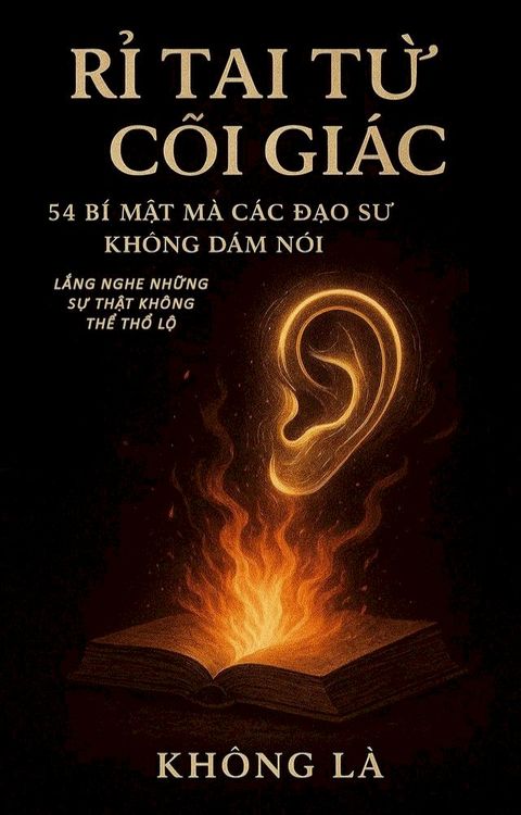 Rỉ Tai Từ Cõi Giác - 54 Bí Mật Mà Các ...