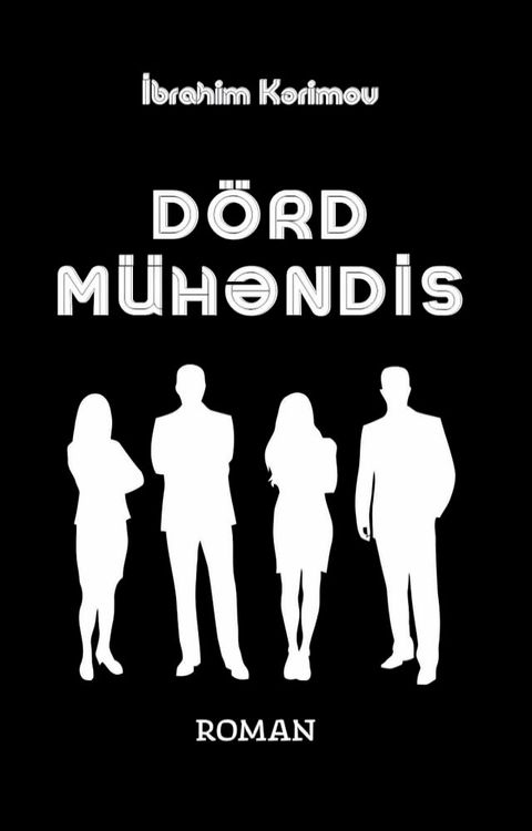 Dörd Mühəndis
