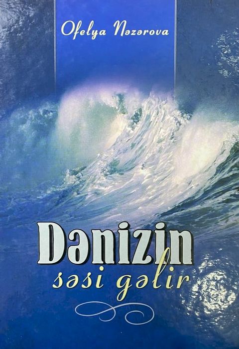 Dənizin səsi gəlir