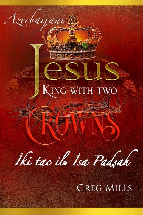 Jesus King with two Crowns