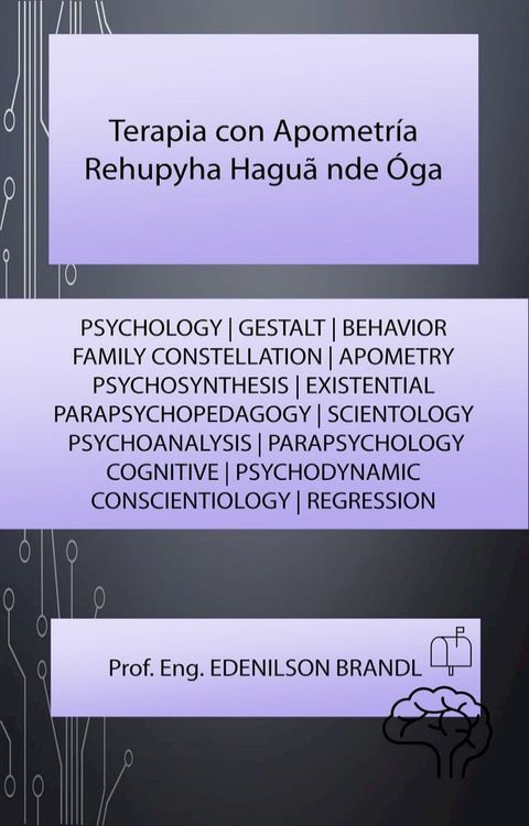 Terapia con Apometría Rehupyha Haguã nde Óga(Kobo/電子書)