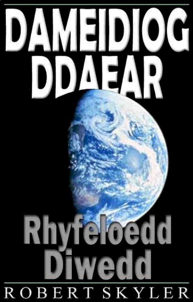  Dameidiog Ddaear - 002 - Rhyfeloedd Diwedd(Kobo/電子書)