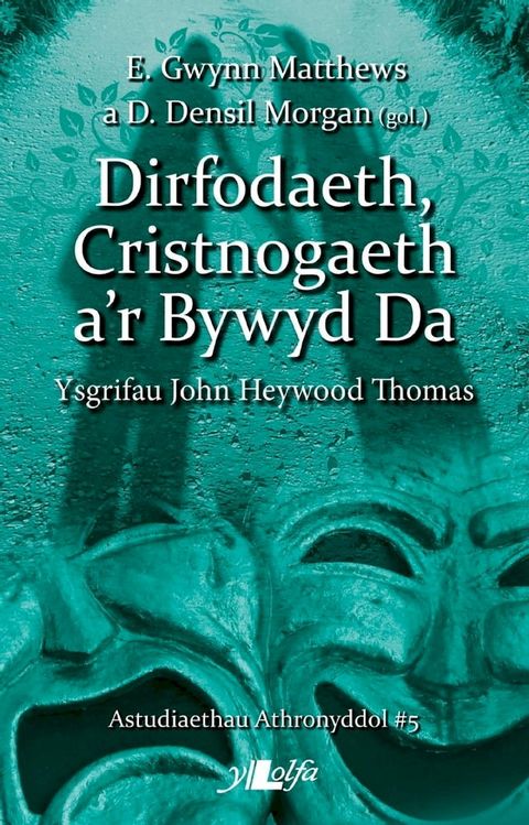 Dirfodaeth, Cristnogaeth a'r Bywyd Da