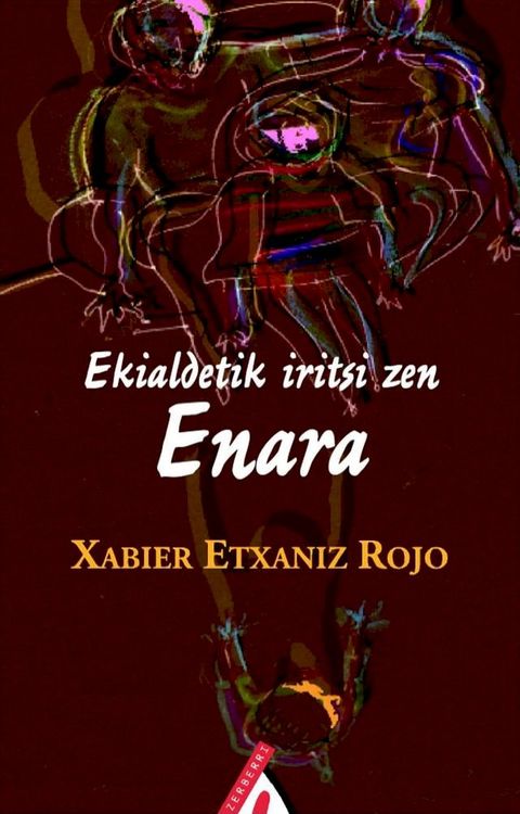 Ekialdetik iritsi zen Enara(Kobo/電子書)