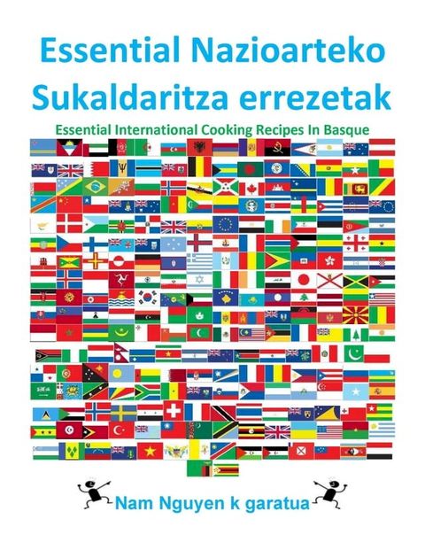 Essential Nazioarteko Sukaldaritza errezetak(Kobo/電子書)