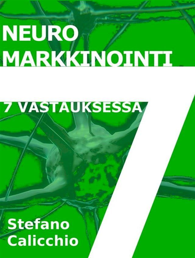  Neuromarkkinointi 7 vastauksessa(Kobo/電子書)