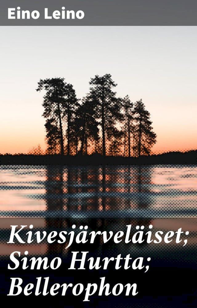  Kivesj&auml;rvel&auml;iset; Simo Hurtta; Bellerophon(Kobo/電子書)