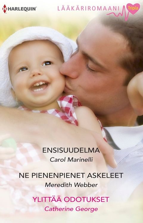 Ensisuudelma / Ne pienenpienet askeleet / Ylitt&auml;&auml; odotukset(Kobo/電子書)