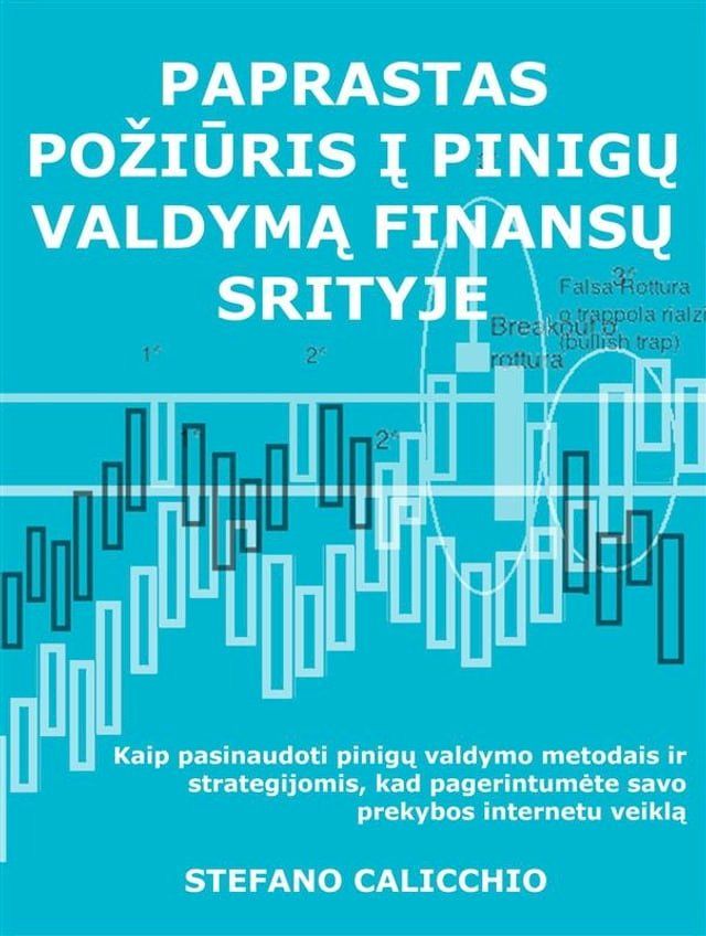  Paprastas požiūris į pinigų valdymą finansų srityje(Kobo/電子書)