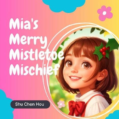 HyRead Mia's Merry Mistletoe Misch(電子書)