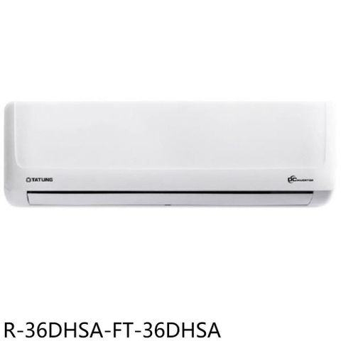 【南紡購物中心】 大同【R-36DHSA-FT-36DHSA】變頻冷暖分離式冷氣(含標準安裝