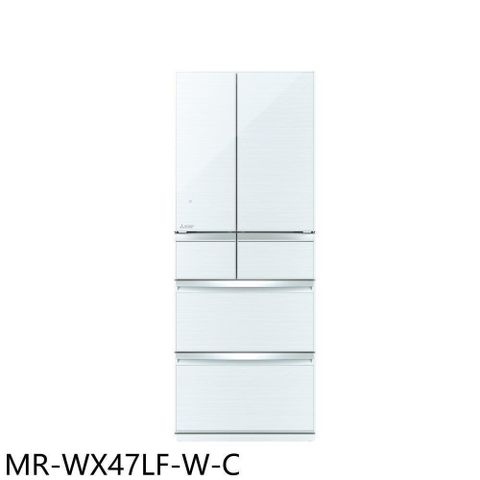 【南紡購物中心】 預購 三菱【MR-WX47LF-W-C】472公升六門水晶白冰箱(含標準安裝