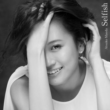  前田敦子 / Selfish〈Type-C〉CD+DVD