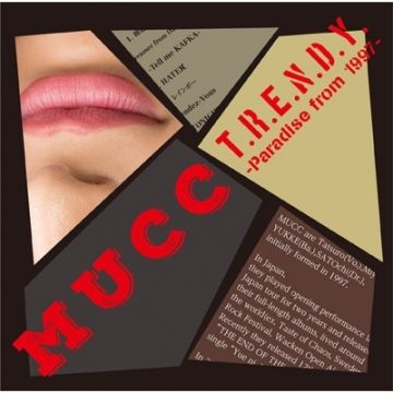 MUCC / T.R.E.N.D.Y. –Paradise from 1997–CD