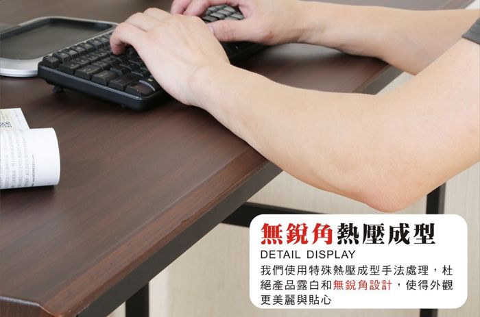 無銳角熱壓成型DETAIL DISPLAY我們使用特殊熱壓成型手法處理,杜絕產品露白和無銳角設計,使得外觀更美麗與貼心