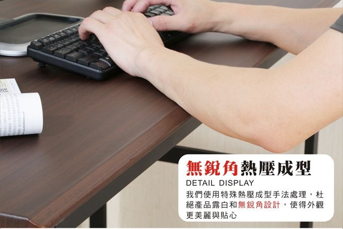 無銳角熱壓成型DETAIL DISPLAY我們使用特殊熱壓成型手法處理,杜絕產品露白和無銳角設計,使得外觀更美麗與貼心