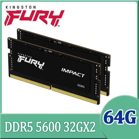 Kingston 金士頓 FURY Impact DDR5 5600MT/s 64GB (32GBx2) 筆記型超頻記憶體 (KF556S40IBK2-64)