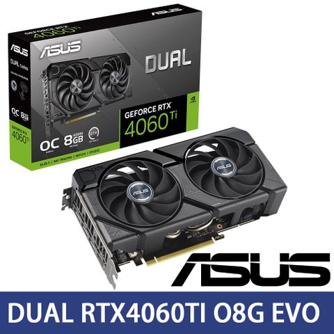 ASUS 華碩 華碩 DUAL RTX4060TI O8G EVO 顯示卡