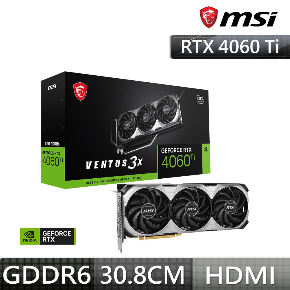 MSI 微星  RTX 4060 Ti 8G VENTUS 3X OC 顯示卡