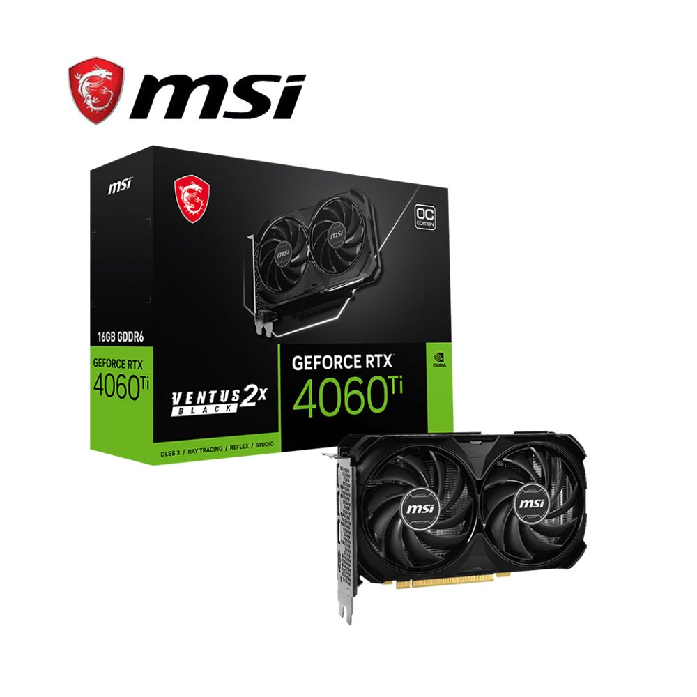 MSI 微星  RTX4060Ti VENTUS 2X BLACK 16G OC 顯示卡