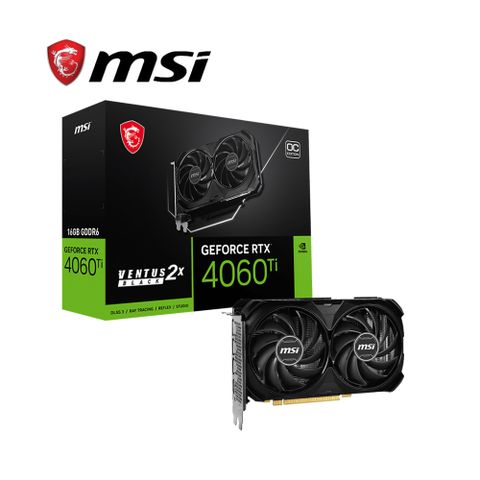 MSI 微星 RTX4060Ti VENTUS 2X BLACK 16G OC 顯示卡