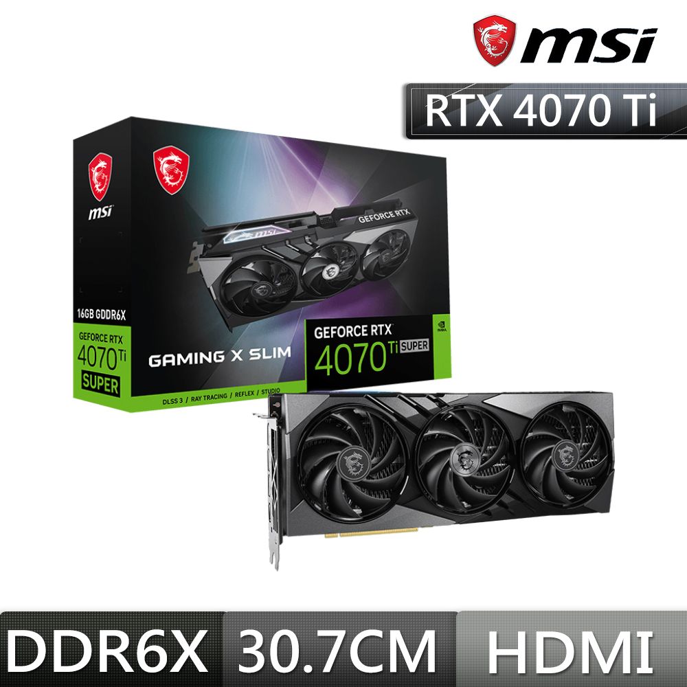 MSI 微星  RTX4070 Ti SUPER 16G GAMING X SLIM 顯示卡