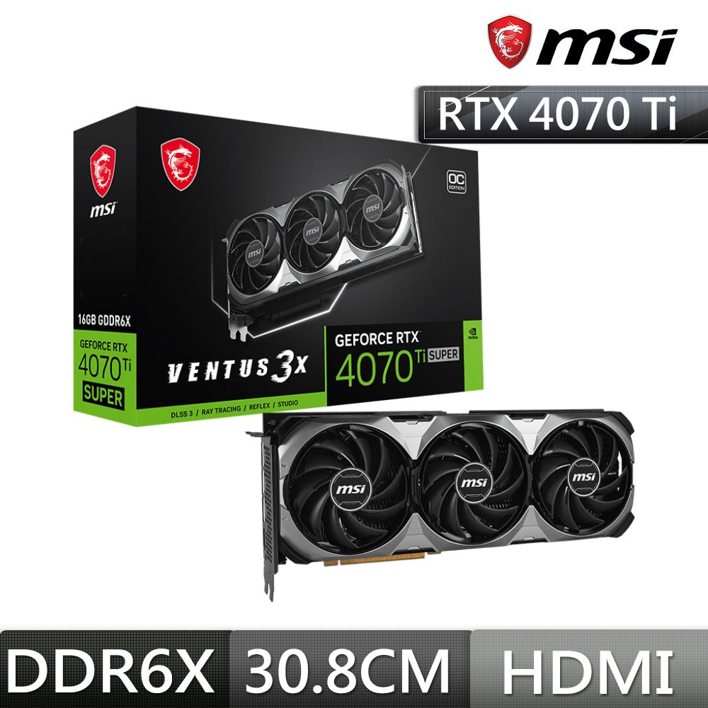 MSI 微星  RTX4070 Ti SUPER 16G VENTUS 3X OC 顯示卡