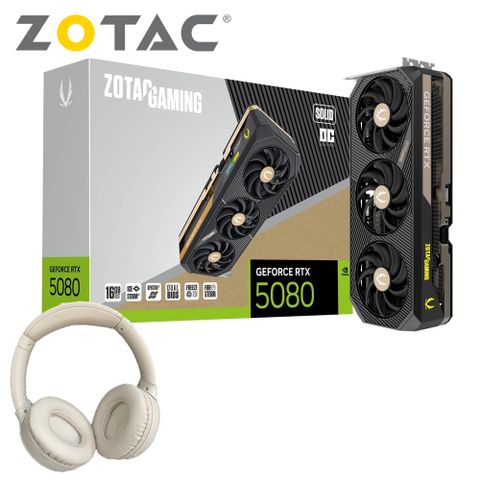 ZOTAC 索泰 GAMING GeForce RTX 5080 SOLID OC 16G GDDR7 + 無線降躁立體聲耳機