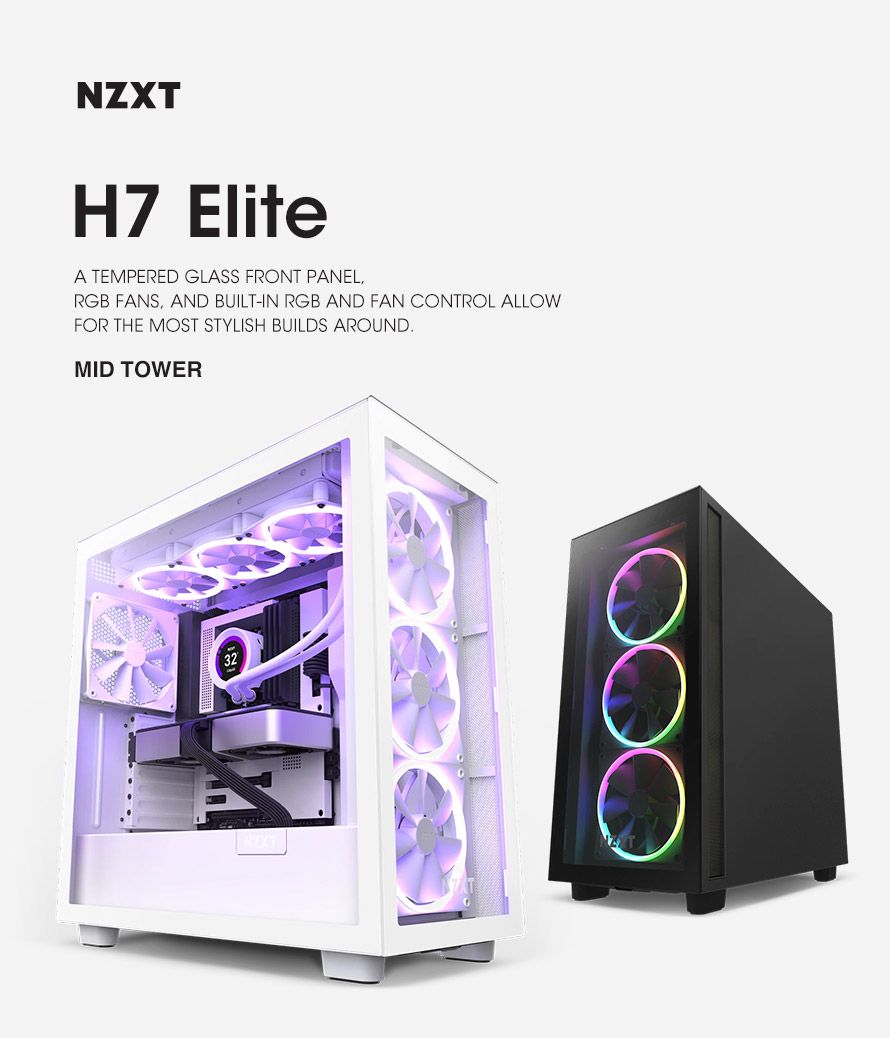 NZXTH7 EliteA TEMPERED GLASS FRONT PANELRGB FANS, AND BUILT-IN RGB AND FAN CONTROL ALLOWFOR THE MOST STYLISH BUILDS AROUNDMID TOWER32