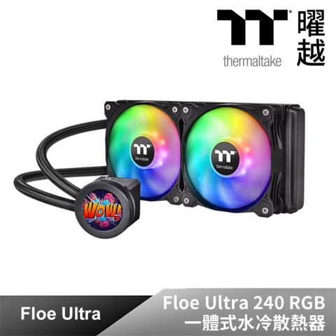 Thermaltake 曜越 Floe Ultra 240 RGB 一體式水冷散熱器 CL-W349-PL12SW-A