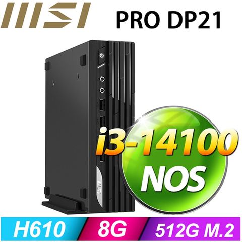 【白羊座Q3AB】PRO DP21 13M-082BTW(I3-14100/8G/512GB SSD/FD)特仕機