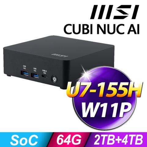 MSI CUBI NUC AI (U7-155H/64G/6TB SSD/W11P)