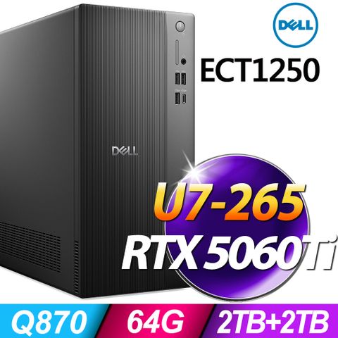 Dell ECT1250 (U7-265/64G/2TB+2TB SSD/RTX5060 Ti-8G/W11P)