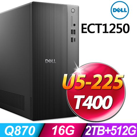 Dell ECT1250 (U5-225/16G/2TB+512G SSD/T400-4G/W11P)